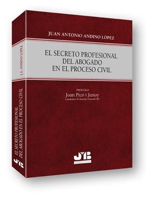 SECRETO PROFESIONAL DEL ABOGADO EN EL PROCESO CIVIL, EL | 9788494238512 | ANDINO LOPEZ, JUAN ANTONIO