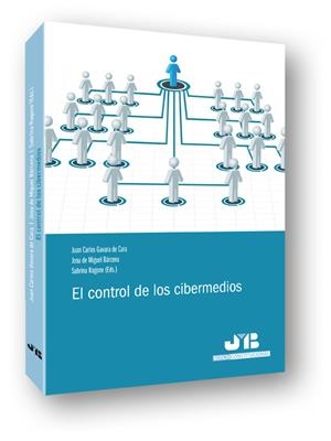 CONTROL DE LOS CIBERMEDIOS, EL | 9788494238543 | GAVARA DE CARA, JUAN CARLOS