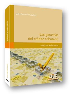 GARANTIAS DEL CREDITO TRIBUTARIO, LAS | 9788494238574 | FERNANDEZ CABALLERO, ZULEY