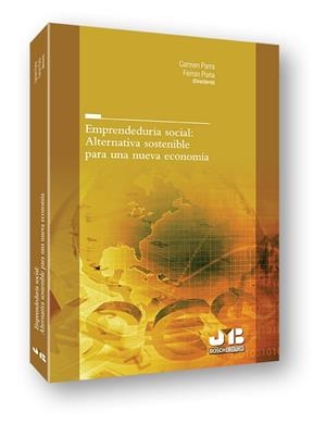 EMPRENDEDURIA SOCIAL : ALTERNATIVA SOSTENIBLE PARA UNA NUEVA ECONOMÍA | 9788494238598 | PARRA RODRIGUEZ, CARMEN