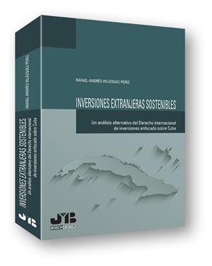 INVERSIONES EXTRANJERAS SOSTENIBLES | 9788494302367 | VELAZQUEZ PEREZ, RAFAEL ANDRES