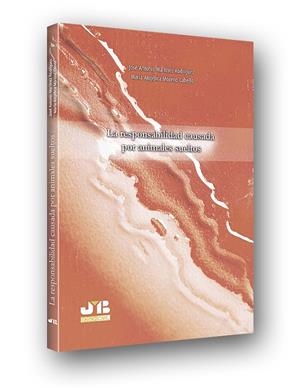 RESPONSABILIDAD CAUSADA POR ANIMALES SUELTOS, LA | 9788494607714 | MARTINEZ RODRIGUEZ, JOSE ANTONIO / MORENO
