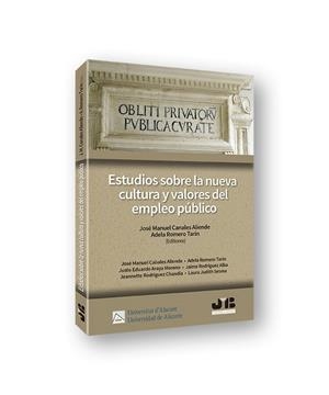 ESTUDIOS SOBRE LA NUEVA CULTURA Y VALORES DEL EMPLEO PUBLICO | 9788494809675 | CANALES ALIENDE, JOSE MANUEL