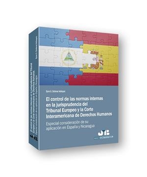 CONTROL DE LAS NORMAS INTERNAS EN LA JURISPRUDENCIA DEL TRIBUNAL EUROPEO Y LA CORTE DE DERECHOS HUMANOS | 9788494774324 | CARDENAS VELASQUEZ, BYRON G.