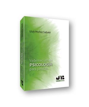VADEMECUM DE PSICOLOGIA PARA JURISTAS | 9788494977572 | MUÑOZ SABATE, LLUIS