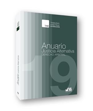 ANUARIO JUSTICIA ALTERNATIVA Nº 15 AÑO 2019 | 9788412024388 | TRIBUNAL ARBITRAL DE BARCELONA