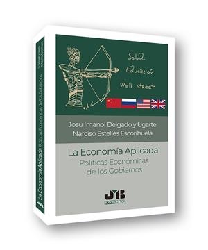 ECONOMIA APLICADA, LA | 9788412175110 | DELGADO Y UGARTE, JOSU IMANOL
