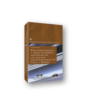 PARLAMENTARISMOS Y CRISIS ECONOMICA : AFECTACIÓN DE LOS ENCAJES CONSTITUCIONALES EN ITALIA Y ESPAÑA | 9788412157970 | RAGONE, SABRINA