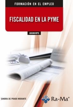 ADGN049PO FISCALIDAD EN LA PYME | 9788499649665 | DE PRADO MORANTE, SANDRA R.