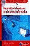 DESARROLLO DE FUNCIONES EN EL SISTEMA INFORMÁTICO | 9788478978649 | MOLINA ROBLES, FRANCISCO JOSÉ / ROBLES GOMEZ, ANA / RAYA CABRERA, JOSÉ LUIS