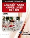 ELABORACIÓN Y ACABADO DE PLATOS A LA VISTA DEL CLIENTE (MF1053_2) | 9788499647531 | FLORES ALEGRÍA, ADRIÁN