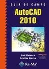 GUÍA DE CAMPO DE AUTOCAD 2010 | 9788499640440 | MORUECO GOMEZ, RAÚL / ARROYO GOMEZ, CRISTINA