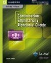 GUÍA DIDÁCTICA. COMUNICACIÓN EMPRESARIAL Y ATENCIÓN AL CLIENTE. R. D. 1691/2007 | 9788499641119 | TARODO PISONERO, CARLOS