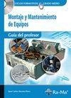 GUÍA DIDÁCTICA. MONTAJE Y MANTENIMIENTO DE EQUIPOS R. D. 1691/2007 | 9788478979936 | MORENO PEREZ, JUAN CARLOS