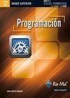 PROGRAMACIÓN (GRADO SUPERIOR) | 9788499640884 | MORENO PEREZ, JUAN CARLOS / RAYA CABRERA, JOSÉ LUIS