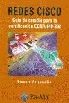 REDES CISCO: GUÍA DE ESTUDIO PARA LA CERTIFICACIÓN CCNA 640-802 | 9788478978854 | ARIGANELLO, ERNESTO