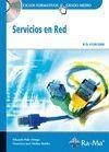 SERVICIOS EN RED (GRADO MEDIO) | 9788478979837 | RAYA CABRERA, JOSÉ LUIS / MOLINA ROBLES, FRANCISCO JOSÉ / POLO ORTEGA, EDUARDO