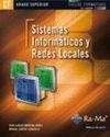 SISTEMAS INFORMÁTICOS Y REDES LOCALES (GRADO SUPERIOR) | 9788499641591 | MORENO PÉREZ, JUAN CARLOS / SANTOS GONZÁLEZ, MANUEL