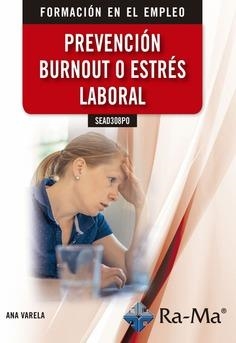 SSEAD308PO PREVENCIÓN BURNOUT O ESTRÉS LABORAL | 9788499649283 | VARELA ECHEVARRIA, ANA