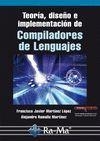 TEORÍA, DISEÑO E IMPLEMENTACIÓN DE COMPILADORES DE LENGUAJES | 9788499645100 | RAMALLO MARTINEZ, ALEJANDRO / MARTINEZ LOPEZ, FRANCISCO JAVIER