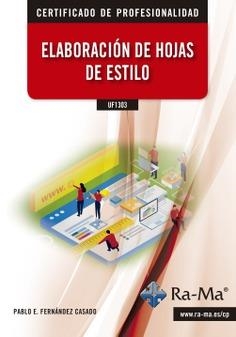 UF1303 ELABORACIÓN DE HOJAS DE ESTILO | 9788418551079 | FERNÁNDEZ CASADO, PABLO ENRIQUE