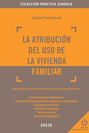 ATRIBUCION DEL USO DE LA VIVIENDA FAMILIAR, LA | 9788497908597 | PINTO ANDRADE, C.