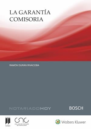 GARANTÍA COMISORIA, LA | 9788490904190 | DURÁN RIVACOBA, RAMÓN