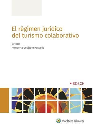 RÉGIMEN JURÍDICO DEL TURISMO COLABORATIVO, EL | 9788490903483 | GOSÁLBEZ PEQUEÑO, HUMBERTO