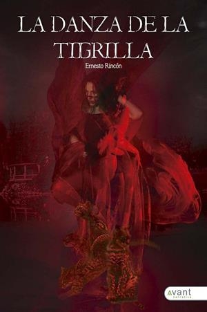 DANZA DE LA TIGRILLA, LA | 9788418460418 | RINCÓN, ERNESTO