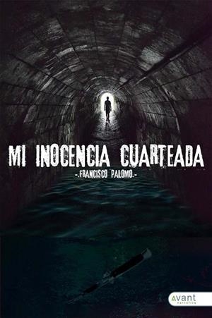 MI INOCENCIA CUARTEADA | 9788418460159 | PALOMO BORT, FRANCISCO