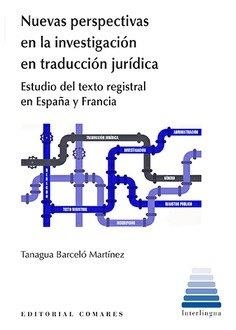 NUEVAS PERSPECTIVAS EN LA INVESTIGACION EN TRADUCCION JURIDICA | 9788413690766 | BARCELO MARTIN