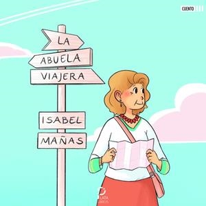 ABUELA VIAJERA, LA | 9788412264425 | MAÑAS RODRÍGUEZ, ISABEL