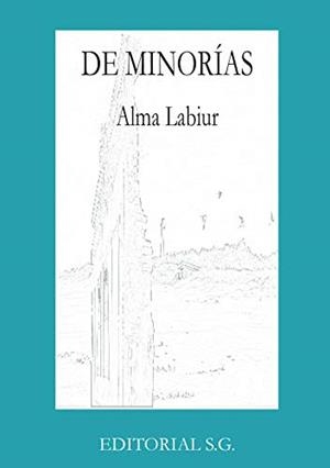 DE MINORÍAS | 9788412220025 | LABIUR, ALMA
