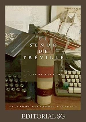 SEÑOR DE TRÈVILLE, EL | 9788412220087 | FERNÁNDEZ- VIVANCOS FERNÁNDEZ, SALVADOR