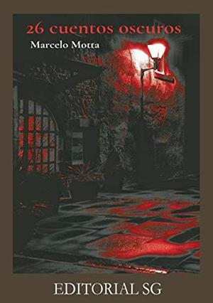 26 CUENTOS OSCUROS | 9788412220063 | MOTTA, MARCELO
