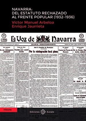 NAVARRA : DEL ESTATUTO RECHAZADO AL FRENTE POPULAR (1932-1936) | 9788477683995 | ARBELOA MURU, VICTOR MANUEL