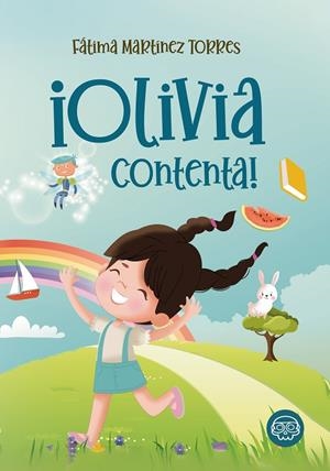 OLIVIA CONTENTA! | 9788417936792 | MARTÍNEZ TORRES, FÁTIMA