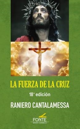 FUERZA DE LA CRUZ. 18ª ED | 9788418303081 | CANTALAMESSA, R.