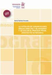CAPTACION DE COMUNICACIONES ORALES DIRECTAS Y DE IMAGENES, LA | 9788413780146 | BELLIDO PENADES, RAFAEL