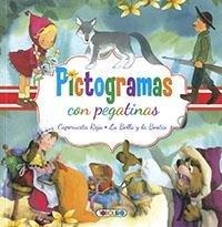 PICTOGRAMAS CON PEGATINAS - CAPERUCITA - BELLA Y BESTIA | 9788417695538