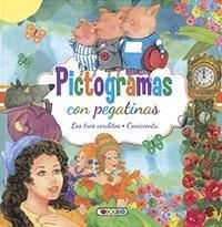 PICTOGRAMAS CON PEGATINAS - TRES CERDITOS - CENICIENTA | 9788417695569