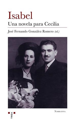 ISABEL. UNA NOVELA PARA CECILIA | 9788418105357 | GONZÁLEZ ROMERO, JOSÉ FERNANDO