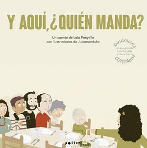 Y AQUÍ, ¿QUIÉN MANDA? | 9788418580024 | PANYELLA CARBONELL, LAIA