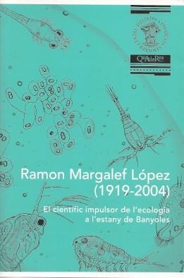 RAMON MARGALEF LÓPEZ (1919-2004) | 9788409238682 | SARQUELLA CANALS, SALVADOR / MARGALEF MIR, RAMON / CASAMITJANA VILA, XAVIER / BORREGO, CARLES