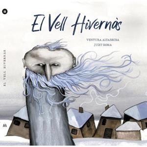 VELL HIVERNÀS, EL | 9788412184785 | ALTARRIBA, VENTURA