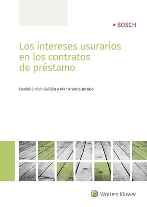 INTERESES USURARIOS EN LOS CONTRATOS DE PRÉSTAMO, LOS | 9788490903063 | ENRICH GUILLÉN, DANIEL / ARANDA JURADO, MAR