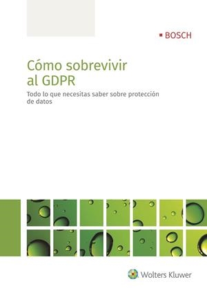 CÓMO SOBREVIVIR AL GDPR | 9788490903223 | REDACCIÓN WOLTERS KLUWER