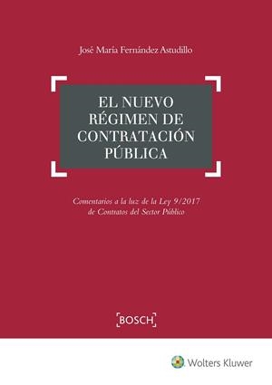 NUEVO RÉGIMEN DE CONTRATACIÓN PÚBLICA, EL | 9788490902615 | FERNÁNDEZ ASTUDILLO, JOSE Mª