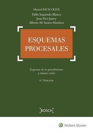 ESQUEMAS PROCESALES (6.ª EDICIÓN) | 9788490902486 | RICH OLIVA, MANUEL / IZQUIERDO, PABLO / PICÓ JUNOY, JOAN / SANTOS MARTÍNEZ, ALBERTO M.