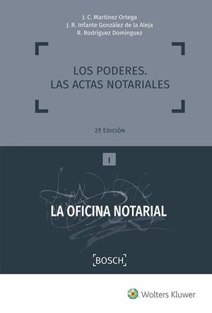 PODERES, LOS. LAS ACTAS NOTARIALES (2.ª EDICIÓN) | 9788490902509 | MARTÍNEZ ORTEGA, J. C. / INFANTE GONZÁLEZ DE LA ALEJA, J. R. / RODRÍGUEZ DOMÍNGUEZ, R.